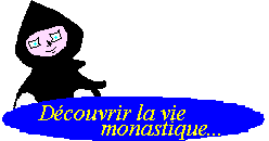 D�couvrir la vie monastique
